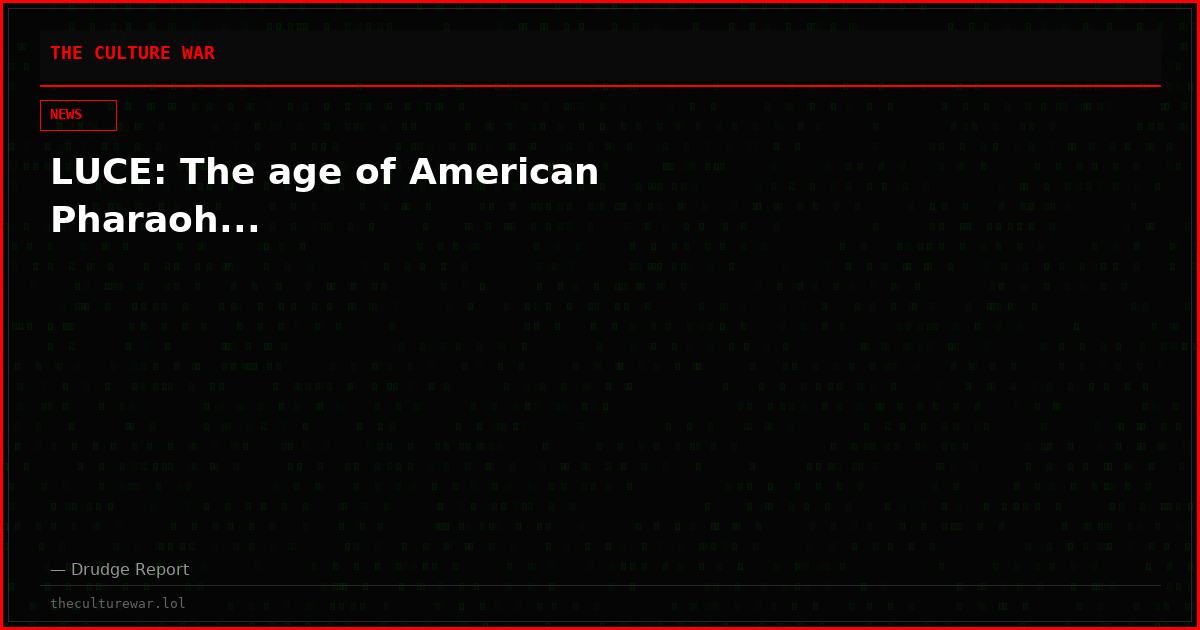 LUCE: The age of American Pharaoh...