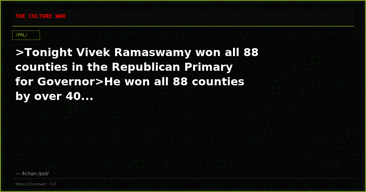>Tonight Vivek Ramaswamy won all 88 counties in the Republican Primary for Governor>He won all 88 counties by over 40...