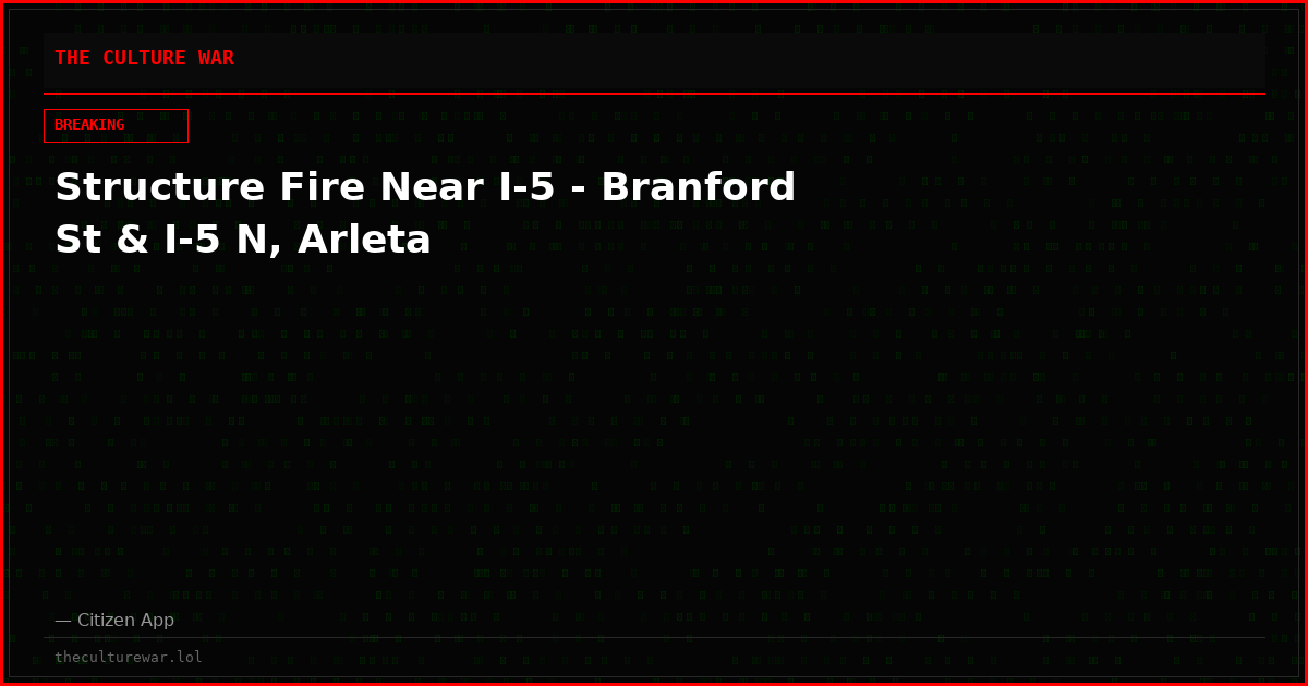Structure Fire Near I-5 - Branford St & I-5 N, Arleta