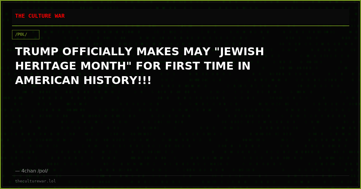 TRUMP OFFICIALLY MAKES MAY "JEWISH HERITAGE MONTH" FOR FIRST TIME IN AMERICAN HISTORY!!!