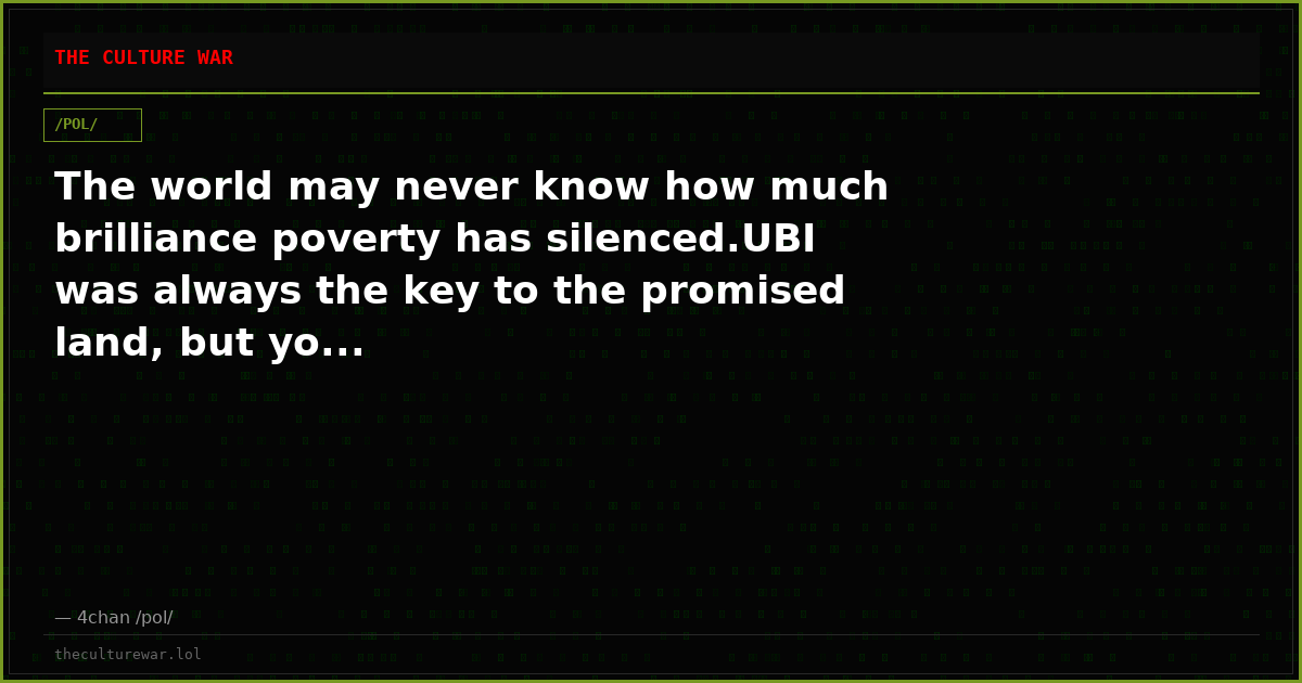 The world may never know how much brilliance poverty has silenced.UBI was always the key to the promised land, but yo...