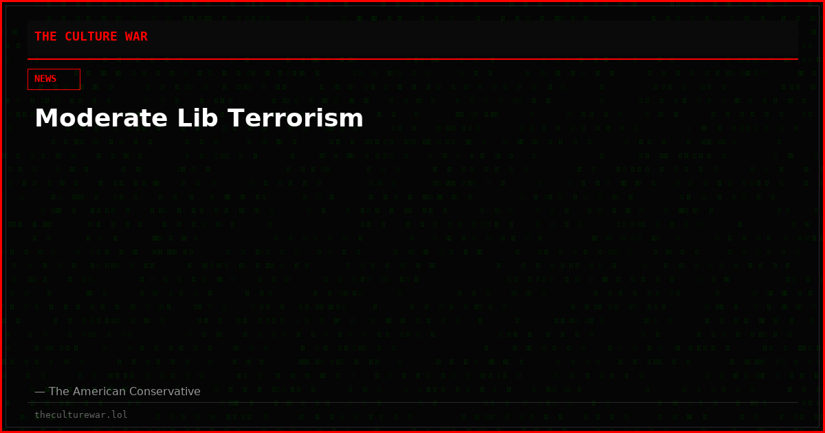 Moderate Lib Terrorism