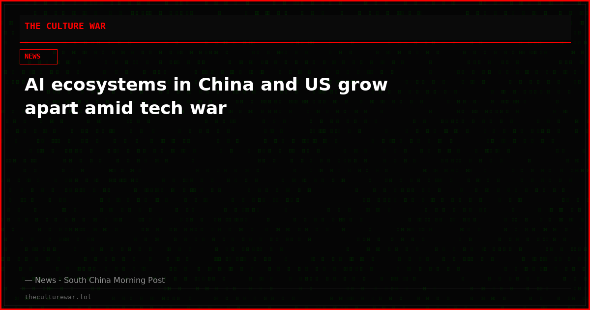 AI ecosystems in China and US grow apart amid tech war