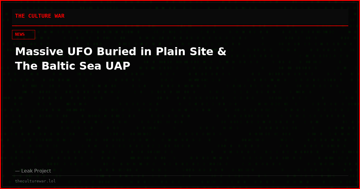 Massive UFO Buried in Plain Site & The Baltic Sea UAP