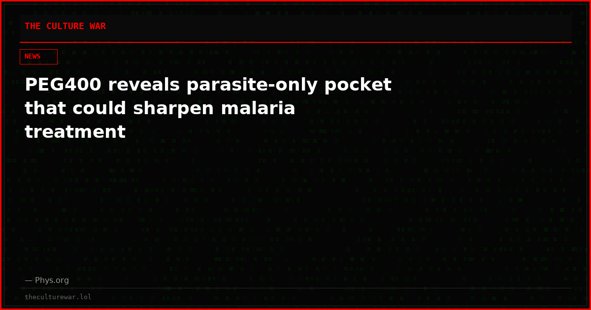 PEG400 reveals parasite-only pocket that could sharpen malaria treatment