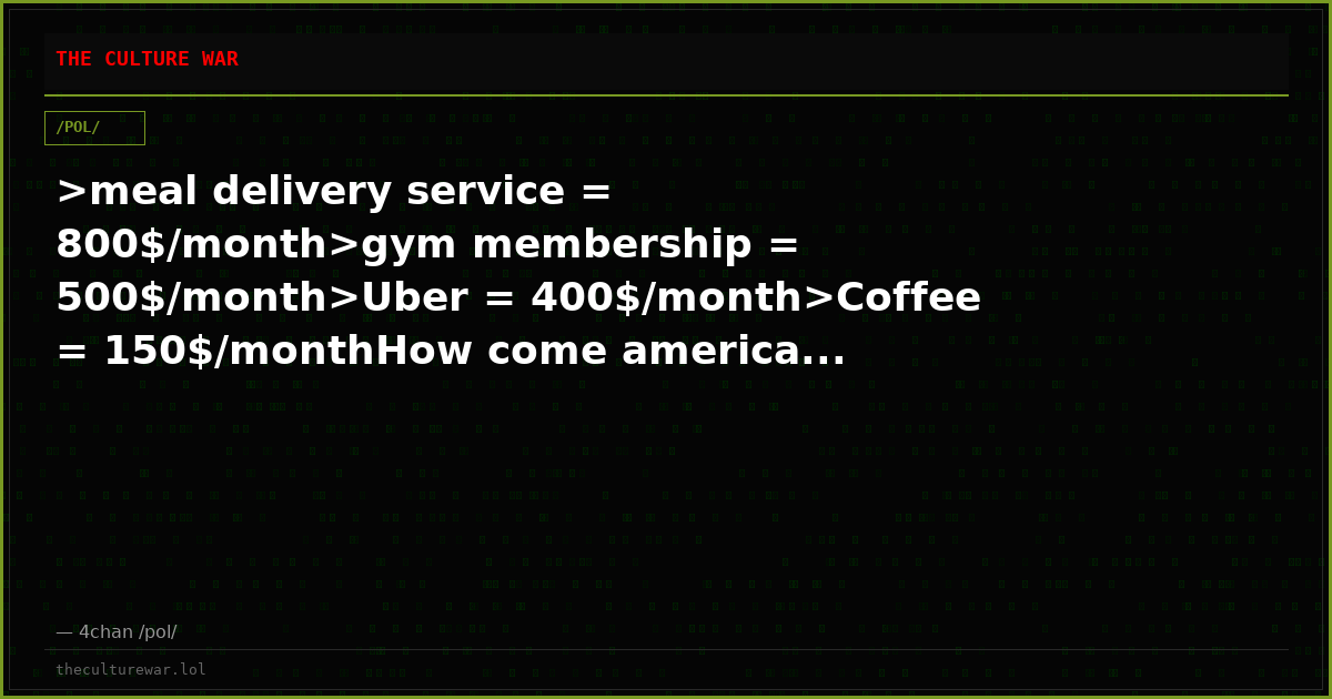 >meal delivery service = 800$/month>gym membership = 500$/month>Uber = 400$/month>Coffee = 150$/monthHow come america...