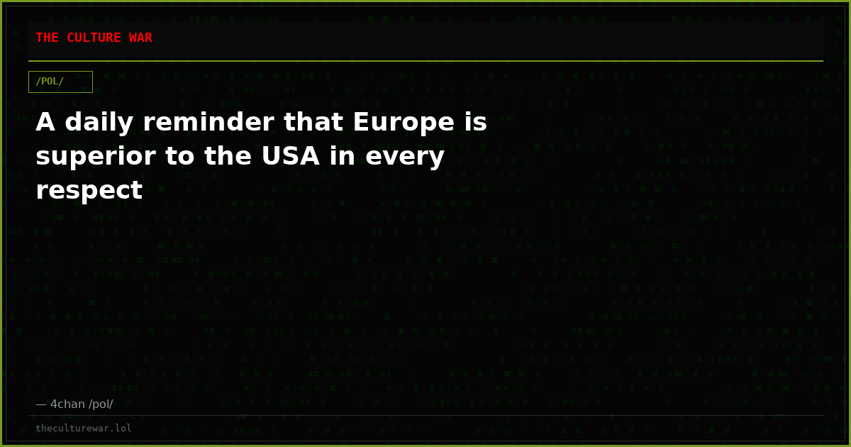 A daily reminder that Europe is superior to the USA in every respect