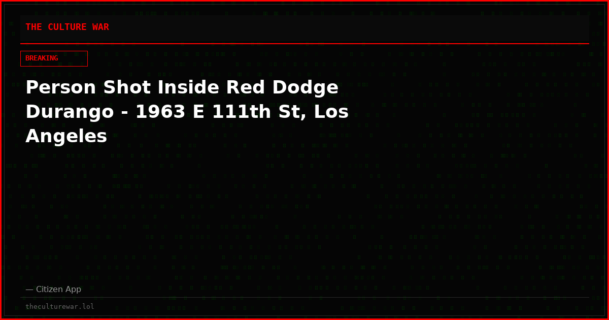Person Shot Inside Red Dodge Durango - 1963 E 111th St, Los Angeles