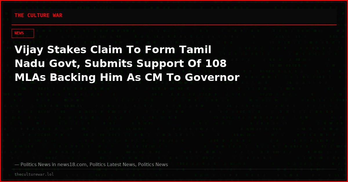 Vijay Stakes Claim To Form Tamil Nadu Govt, Submits Support Of 108 MLAs Backing Him As CM To Governor