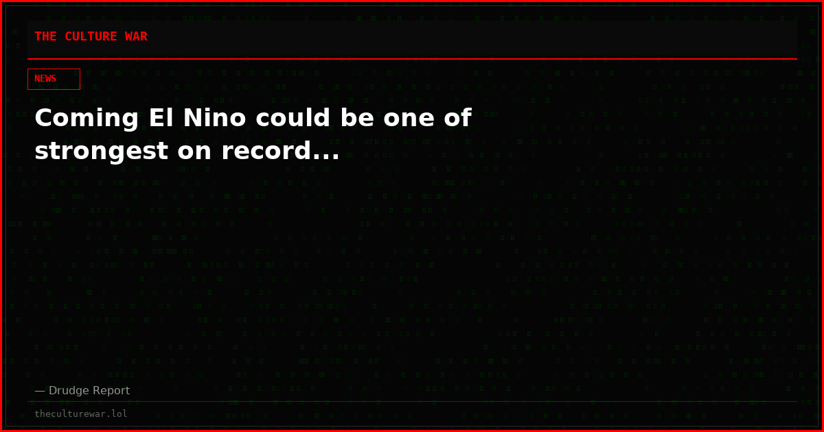 Coming El Nino could be one of strongest on record...
