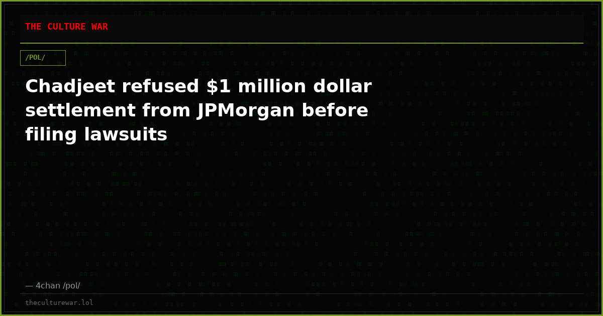 Chadjeet refused $1 million dollar settlement from JPMorgan before filing lawsuits