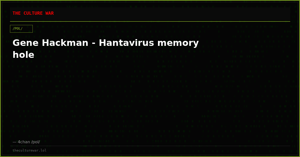 Gene Hackman - Hantavirus memory hole