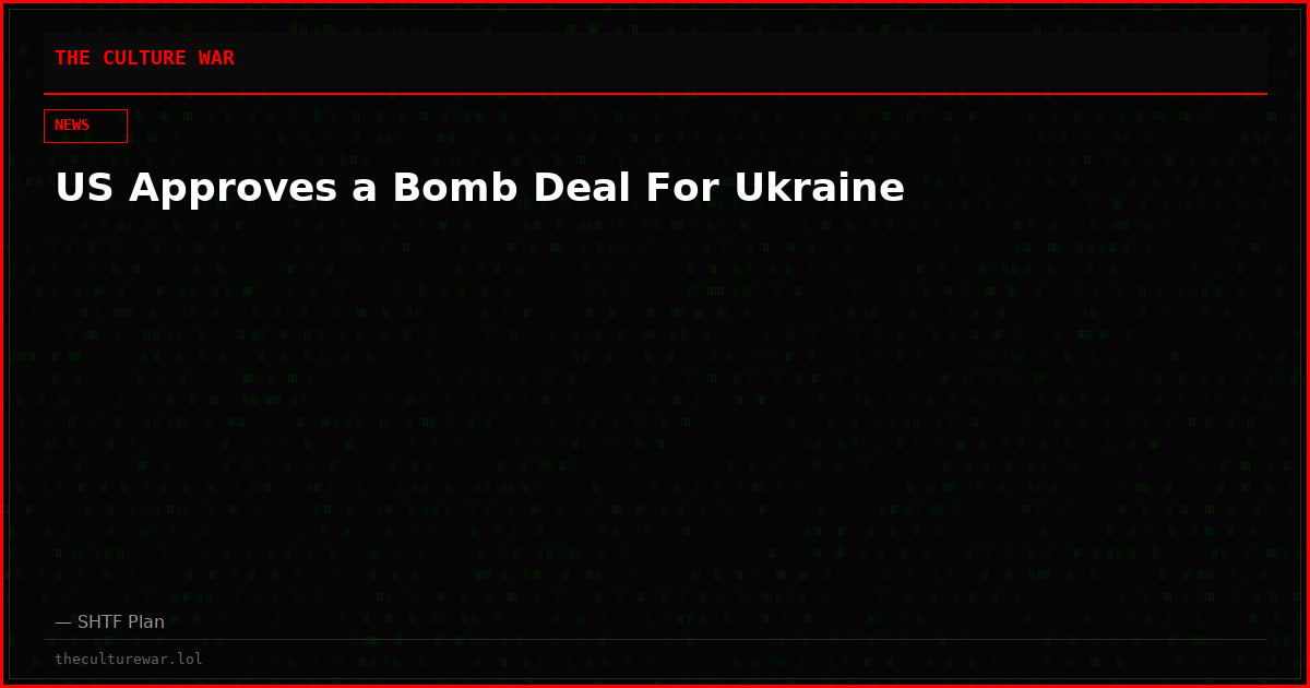 US Approves a Bomb Deal For Ukraine