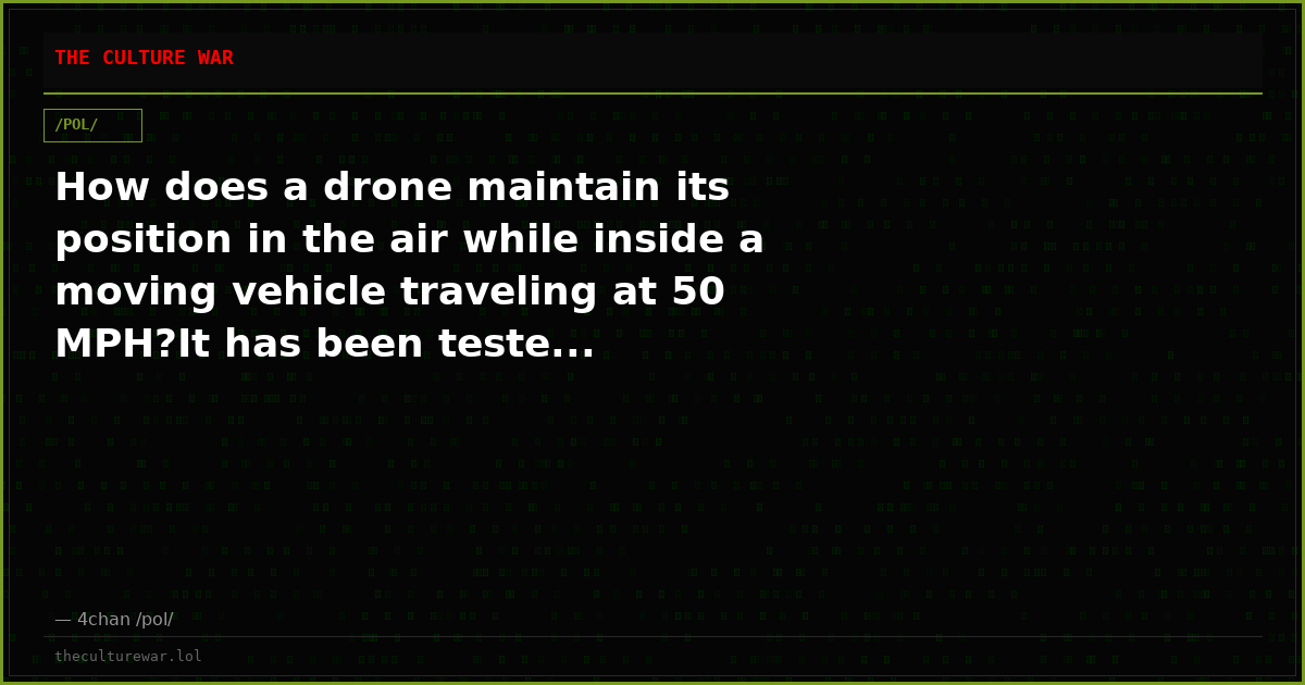 How does a drone maintain its position in the air while inside a moving vehicle traveling at 50 MPH?It has been teste...