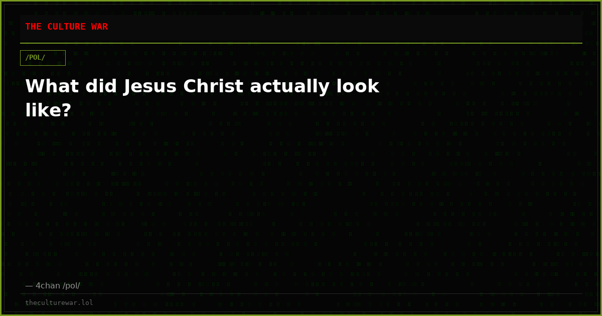 What did Jesus Christ actually look like?