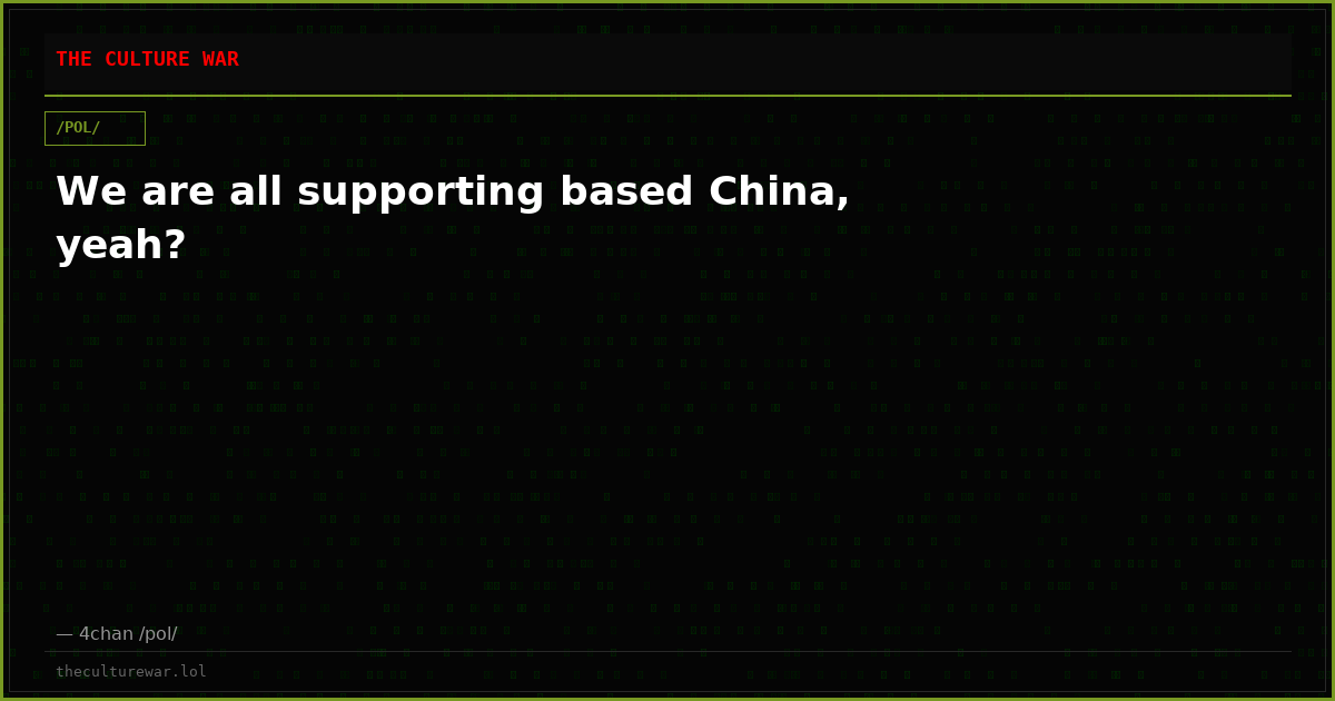 We are all supporting based China, yeah?