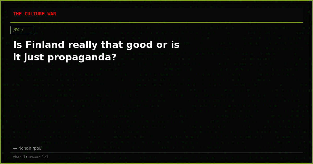 Is Finland really that good or is it just propaganda?
