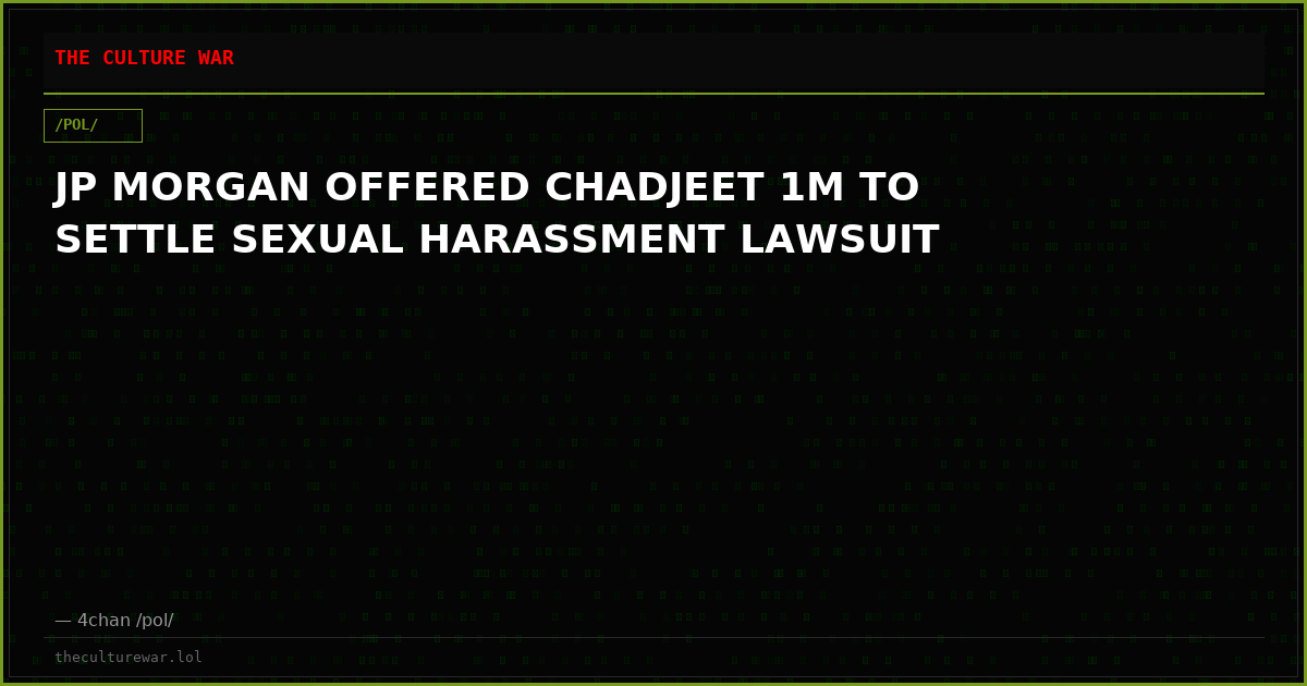 JP MORGAN OFFERED CHADJEET 1M TO SETTLE SEXUAL HARASSMENT LAWSUIT