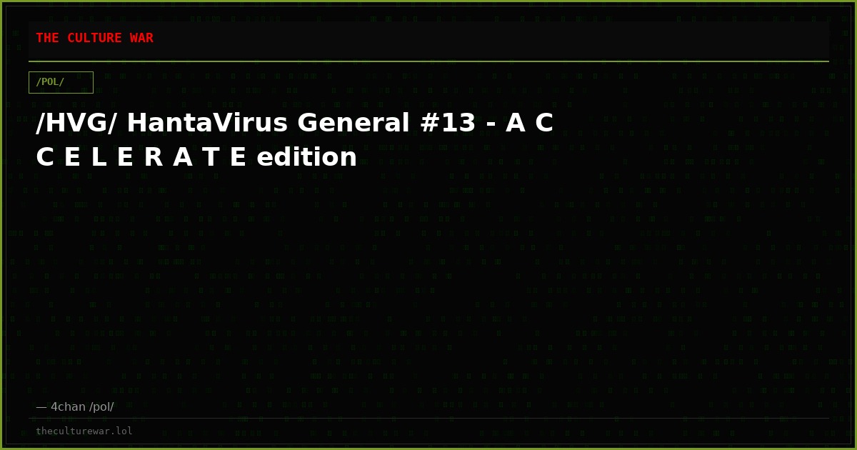 /HVG/ HantaVirus General #13 - A C C E L E R A T E edition