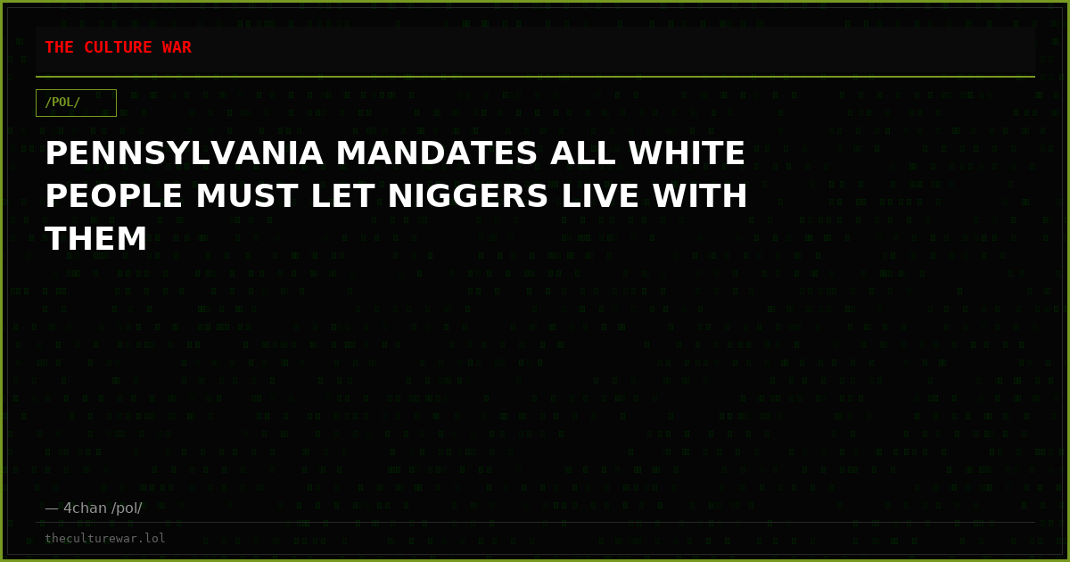 PENNSYLVANIA MANDATES ALL WHITE PEOPLE MUST LET NIGGERS LIVE WITH THEM