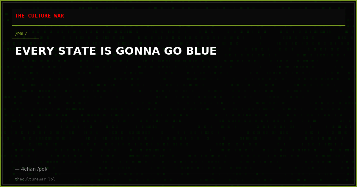 EVERY STATE IS GONNA GO BLUE