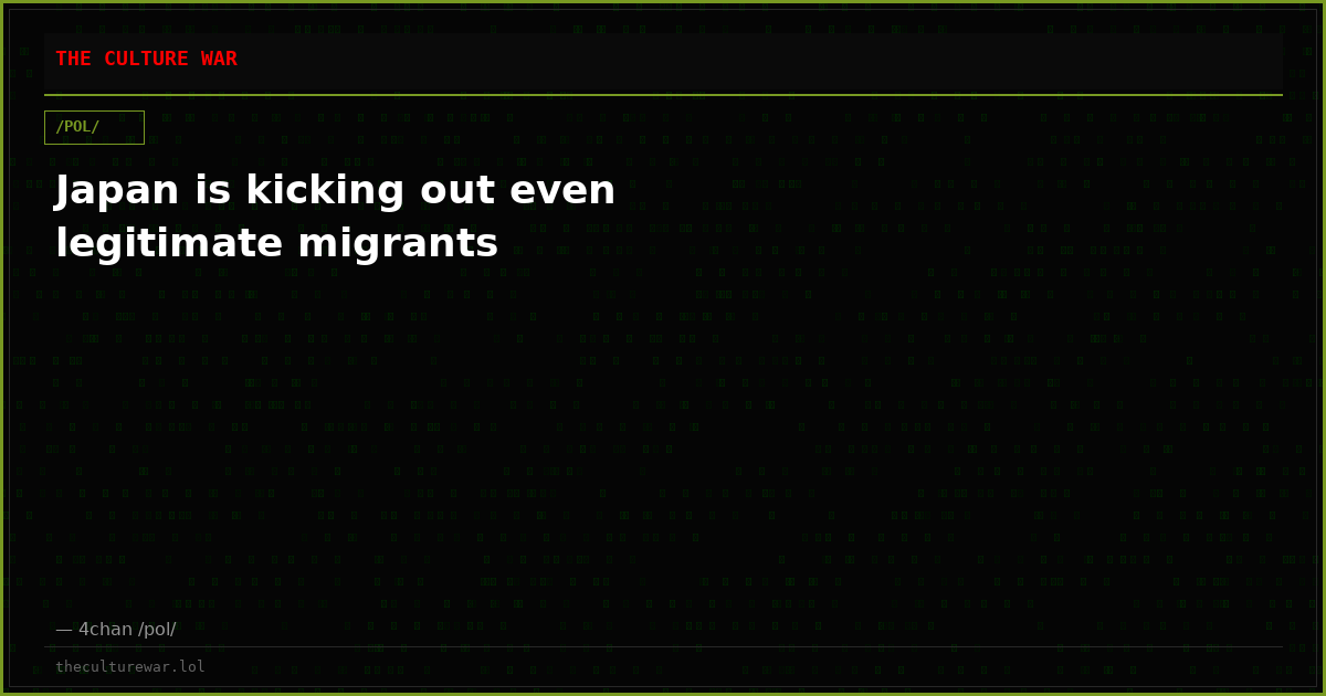 Japan is kicking out even legitimate migrants