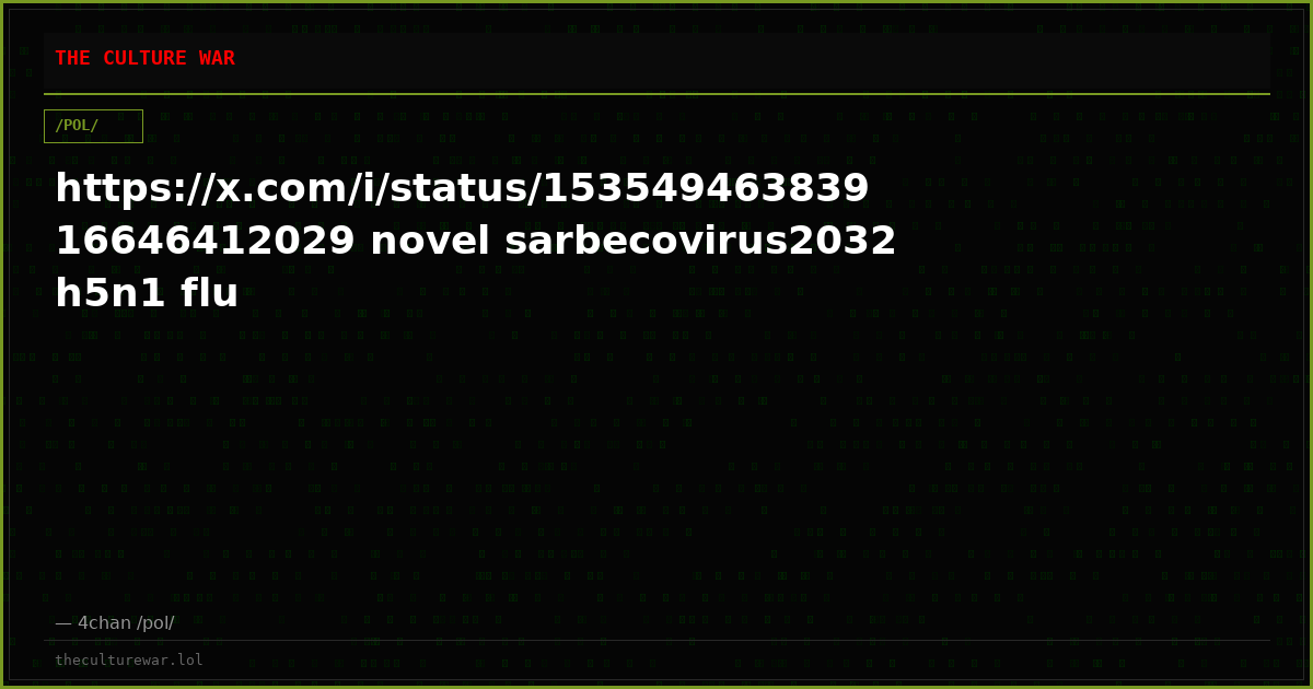 https://x.com/i/status/15354946383916646412029 novel sarbecovirus2032 h5n1 flu