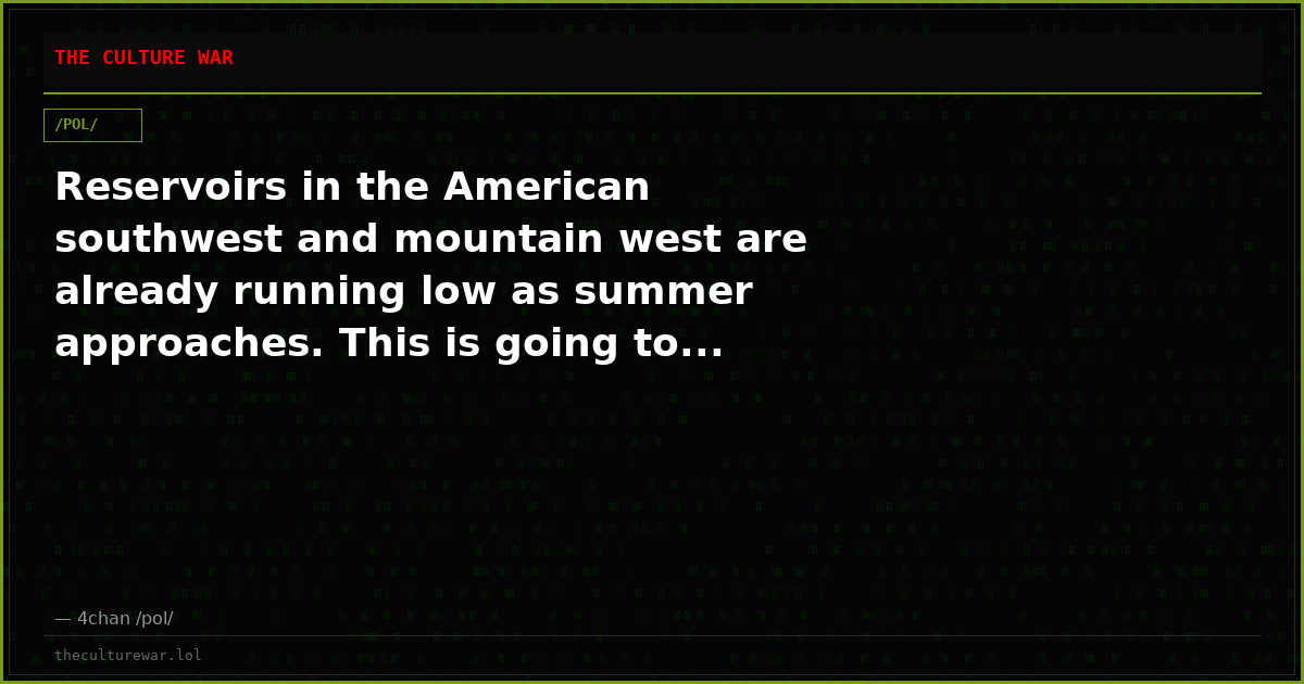 Reservoirs in the American southwest and mountain west are already running low as summer approaches. This is going to...