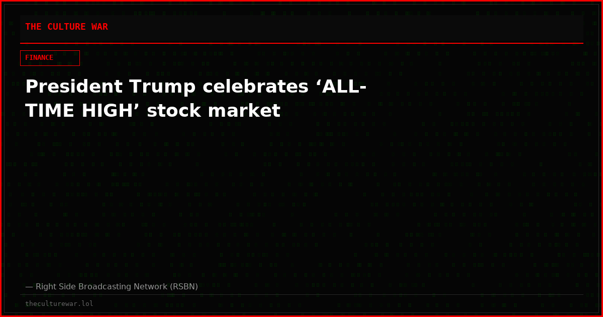 President Trump celebrates ‘ALL-TIME HIGH’ stock market