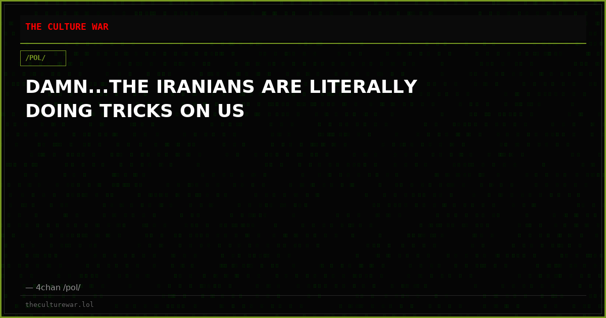 DAMN...THE IRANIANS ARE LITERALLY DOING TRICKS ON US