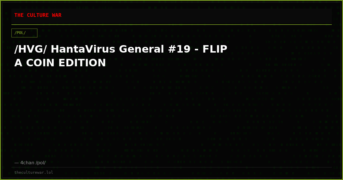 /HVG/ HantaVirus General #19 - FLIP A COIN EDITION