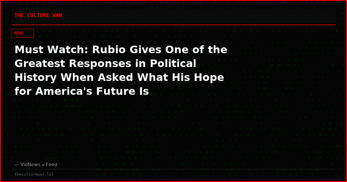 Must Watch: Rubio Gives One of the Greatest Responses in Political History When Asked What His Hope for America's Future Is