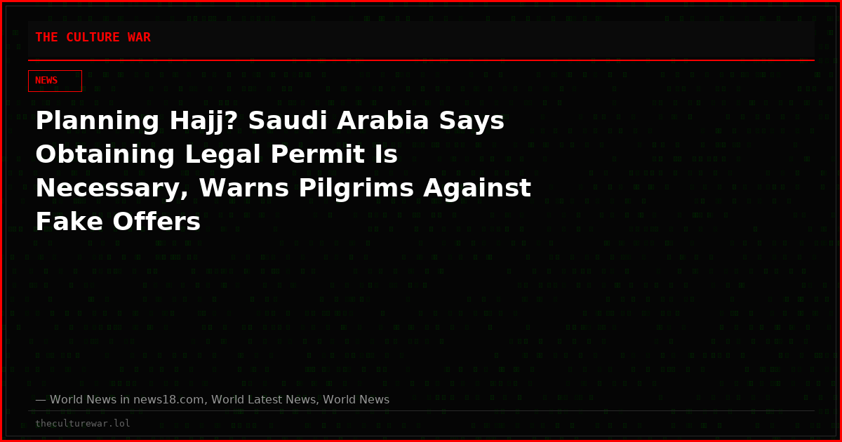 Planning Hajj? Saudi Arabia Says Obtaining Legal Permit Is Necessary, Warns Pilgrims Against Fake Offers