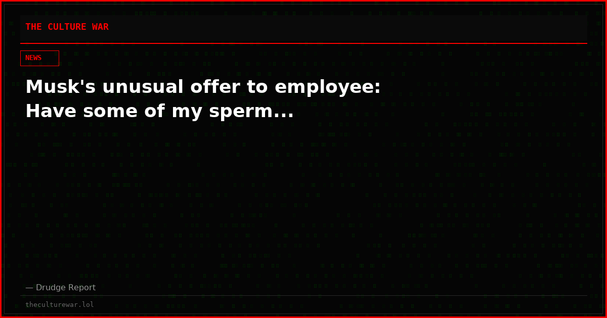 Musk's unusual offer to employee: Have some of my sperm...
