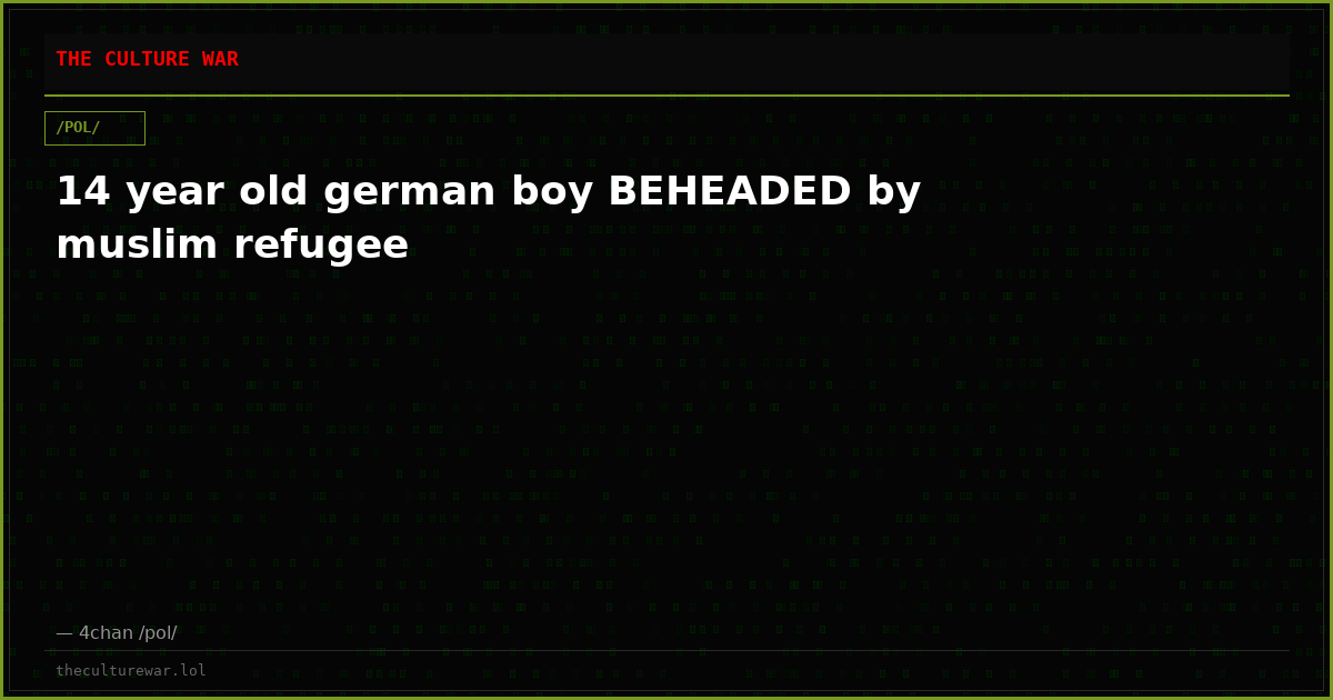 14 year old german boy BEHEADED by muslim refugee