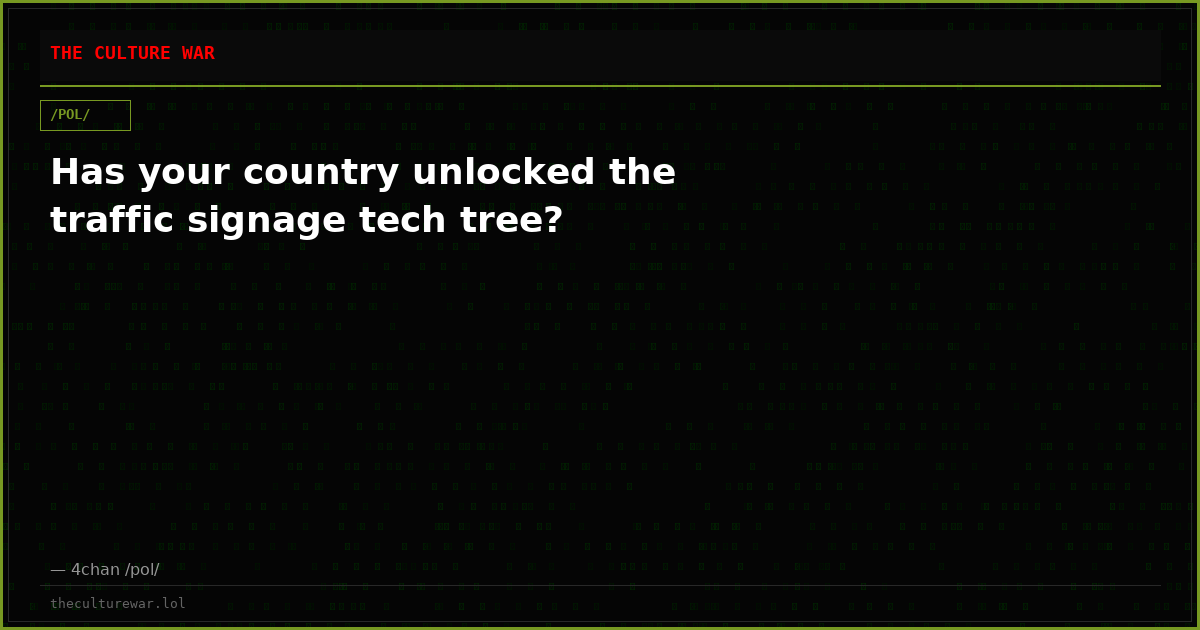 Has your country unlocked the traffic signage tech tree?