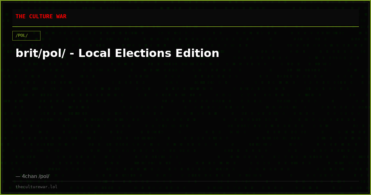 brit/pol/ - Local Elections Edition
