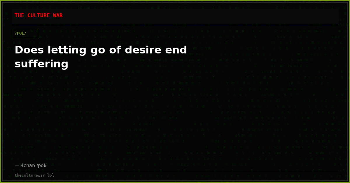 Does letting go of desire end suffering