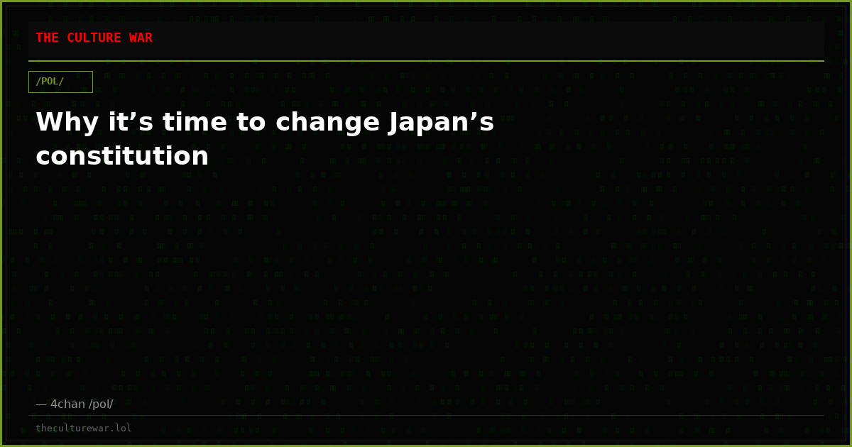 Why it’s time to change Japan’s constitution