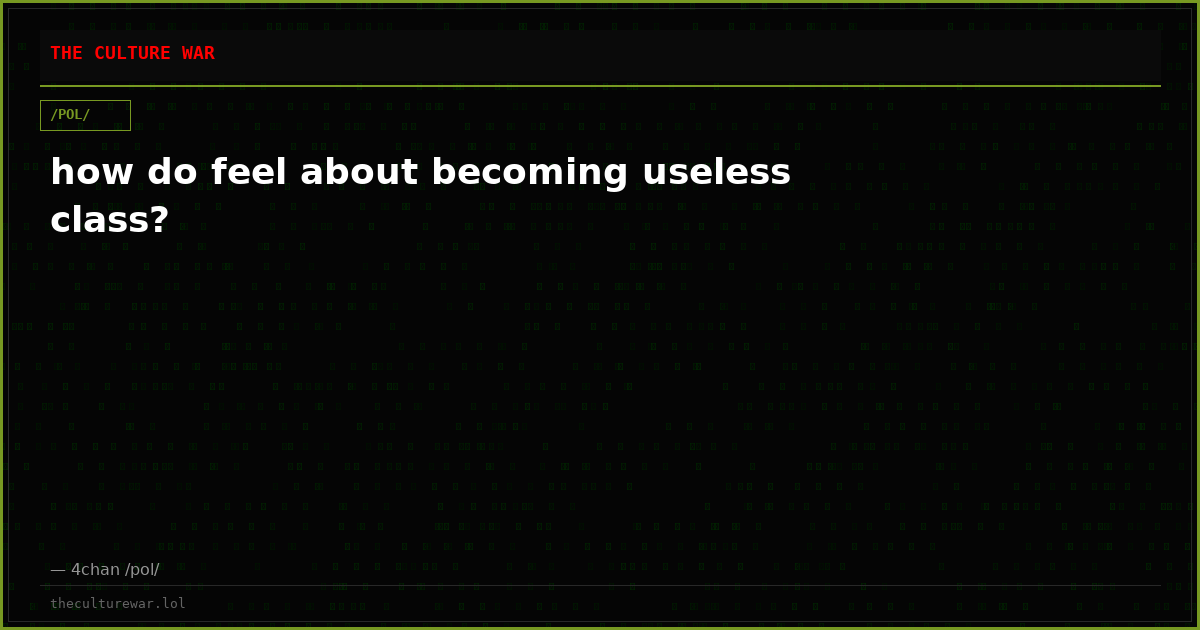 how do feel about becoming useless class?