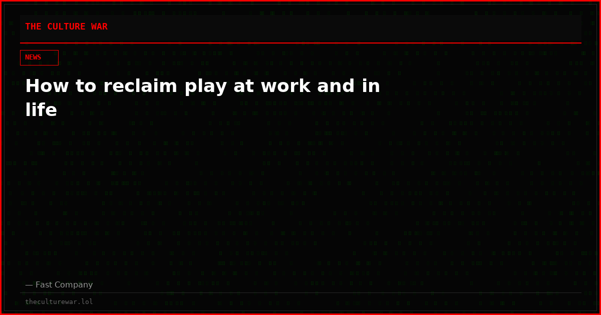 How to reclaim play at work and in life