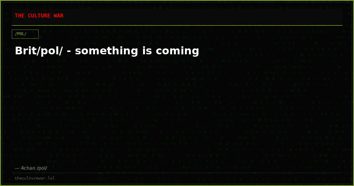 Brit/pol/ - something is coming