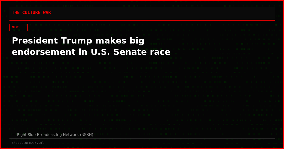 President Trump makes big endorsement in U.S. Senate race