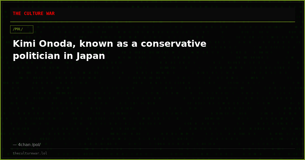 Kimi Onoda, known as a conservative politician in Japan