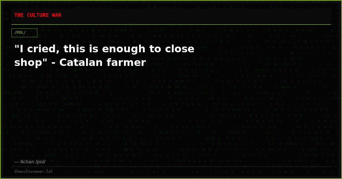 "I cried, this is enough to close shop" - Catalan farmer