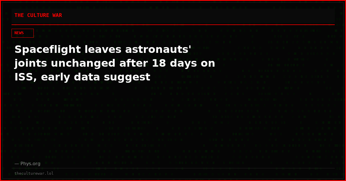 Spaceflight leaves astronauts' joints unchanged after 18 days on ISS, early data suggest