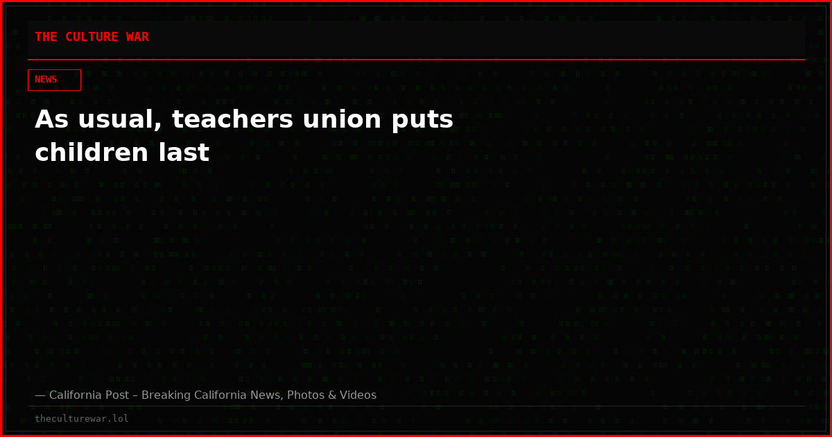 As usual, teachers union puts children last