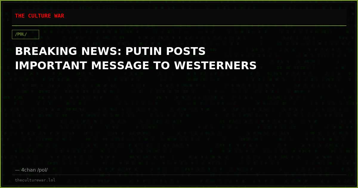 BREAKING NEWS: PUTIN POSTS IMPORTANT MESSAGE TO WESTERNERS