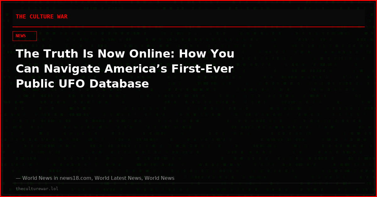 The Truth Is Now Online: How You Can Navigate America’s First-Ever Public UFO Database