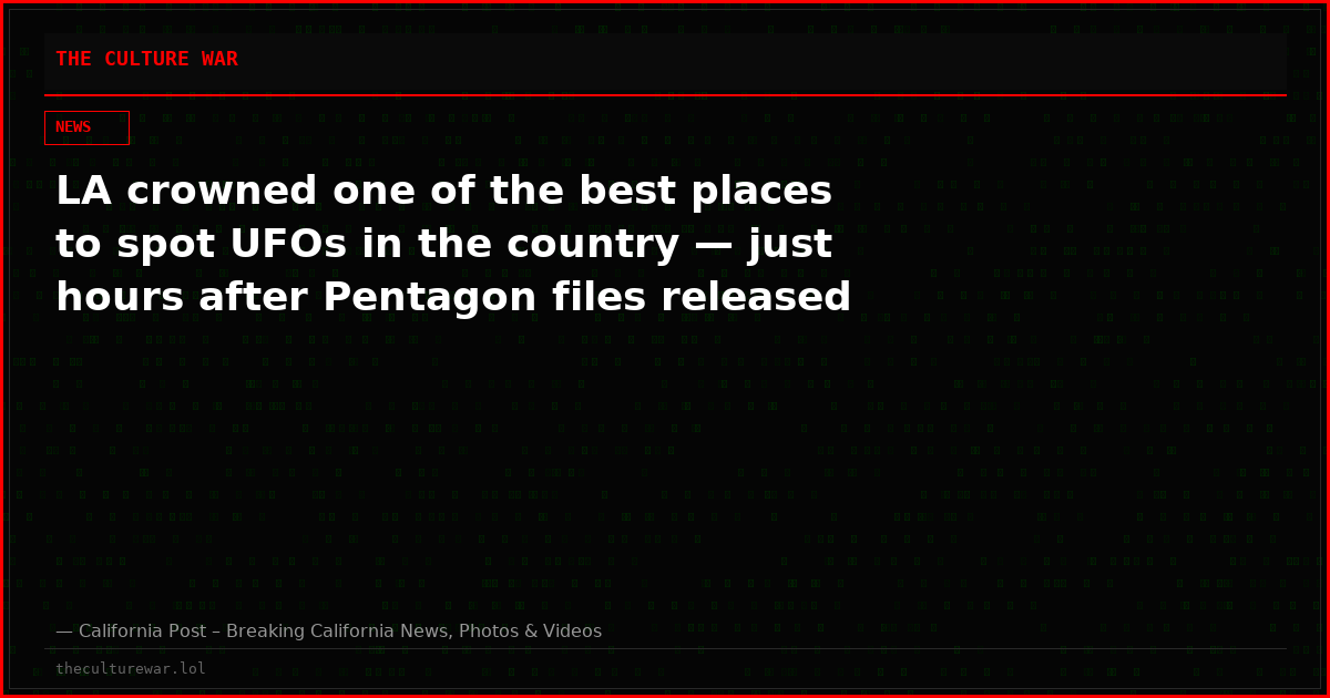 LA crowned one of the best places to spot UFOs in the country — just hours after Pentagon files released